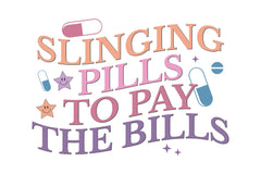 Slinging Pills To Pay The Bills SVG Bundle - CraftNest - Digital Crafting and Art
