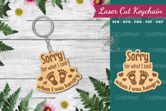 Sorry For What I Said When I Was Hangry Keychain - Laser Cut Design - CraftNest - Digital Crafting and Art