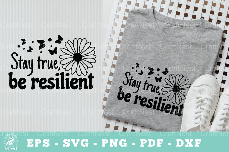 Stay True, Be Resilient Motivational SVG Bundle - CraftNest - Digital Crafting and Art