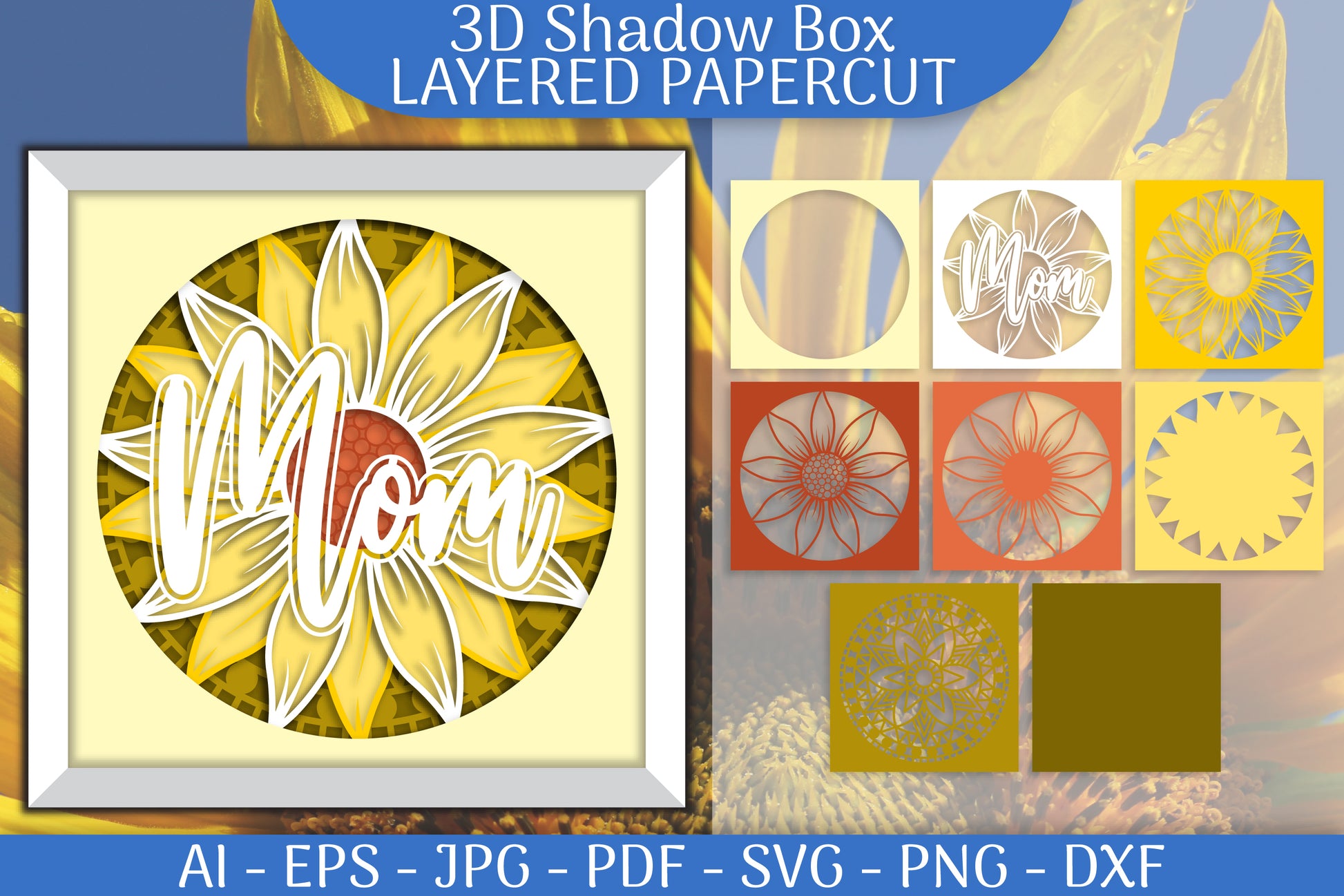 Sunflower Mom 3D Shadowbox Layered Papercut SVG Bundle - CraftNest - Digital Crafting and Art