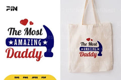 The Most Amazing Daddy SVG Bundle - CraftNest - Digital Crafting and Art