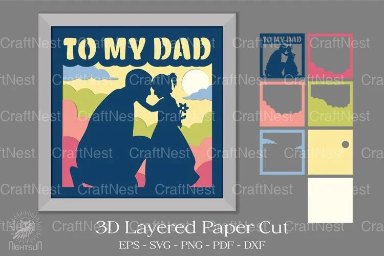 3D Layered Papercut SVG: To My Dad Clipart Bundle - CraftNest - Digital Crafting and Art