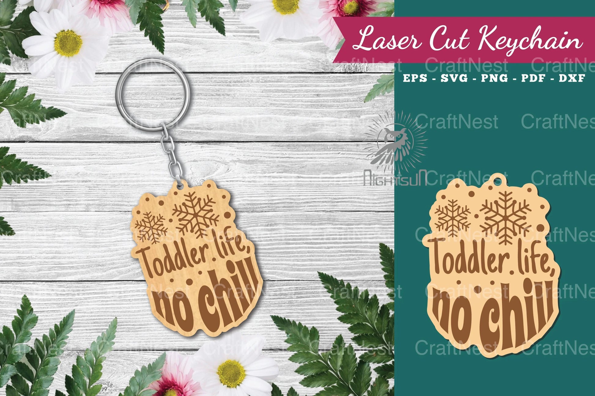 Toddler Life No Chill Laser Cut Keychain Design - CraftNest - Digital Crafting and Art