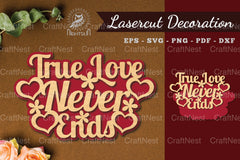 True Love Never Ends Laser Cut Decoration - CraftNest - Digital Crafting and Art
