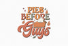 Pies Before Guys SVG Bundle