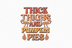 Thick Thighs And Pumpkin Pies SVG Bundle - CraftNest - Digital Crafting and Art