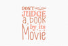 Don't Judge A Book By Its Movie SVG Bundle