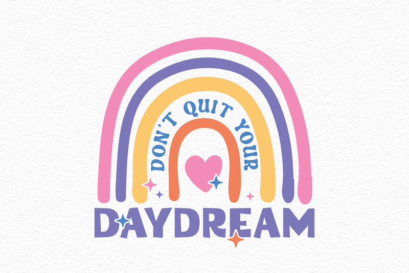 Don't Quit Your Daydream SVG Bundle - CraftNest - Digital Crafting and Art