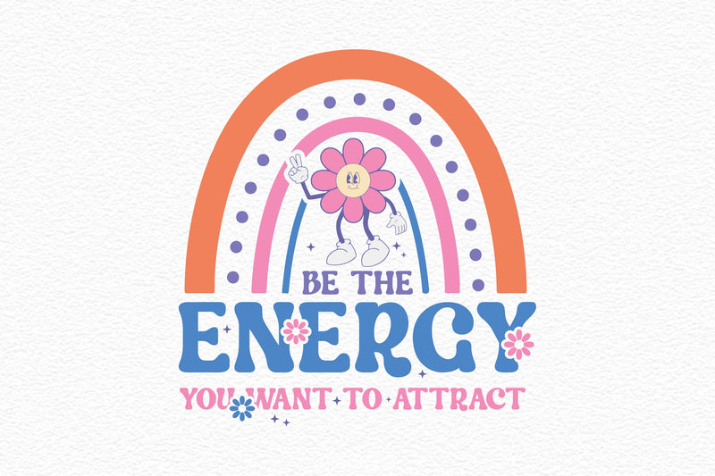 Be The Energy You Want To Attract SVG Bundle - CraftNest - Digital Crafting and Art