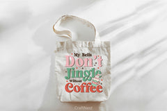 My Bells Don't Jingle Without Coffee Clipart Bundle - CraftNest - Digital Crafting and Art