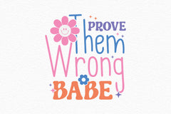 Prove Them Wrong Babe SVG Bundle - CraftNest - Digital Crafting and Art