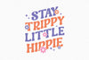 Stay Trippy Little Hippie SVG Bundle