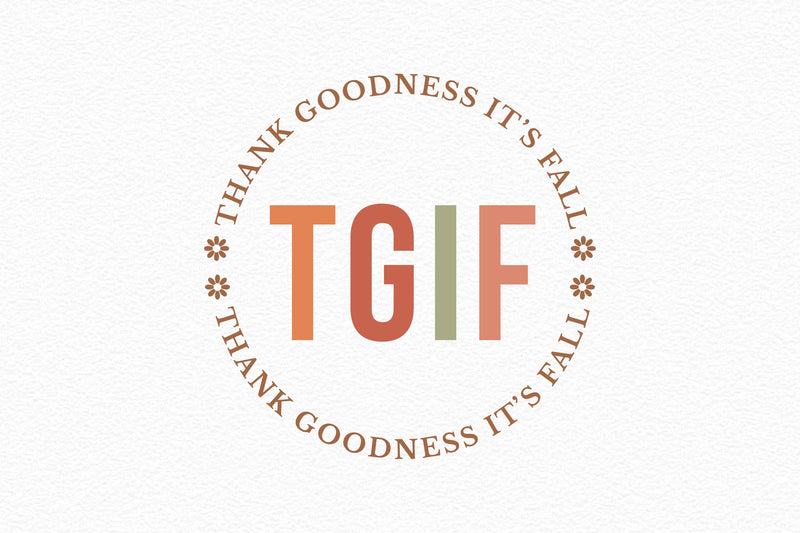 TGIF Thank Goodness It's Fall SVG Bundle - CraftNest - Digital Crafting and Art