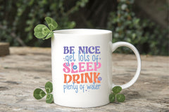 Be Nice Get Lots Of Sleep Drink Plenty Of Water SVG Bundle - CraftNest - Digital Crafting and Art