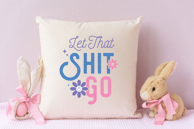 Let That Shit Go SVG Bundle - CraftNest - Digital Crafting and Art