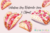 Valentine's Day Taco Clipart Bundle