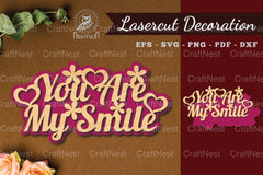 You Are My Smile Laser Cut Decoration - CraftNest - Digital Crafting and Art