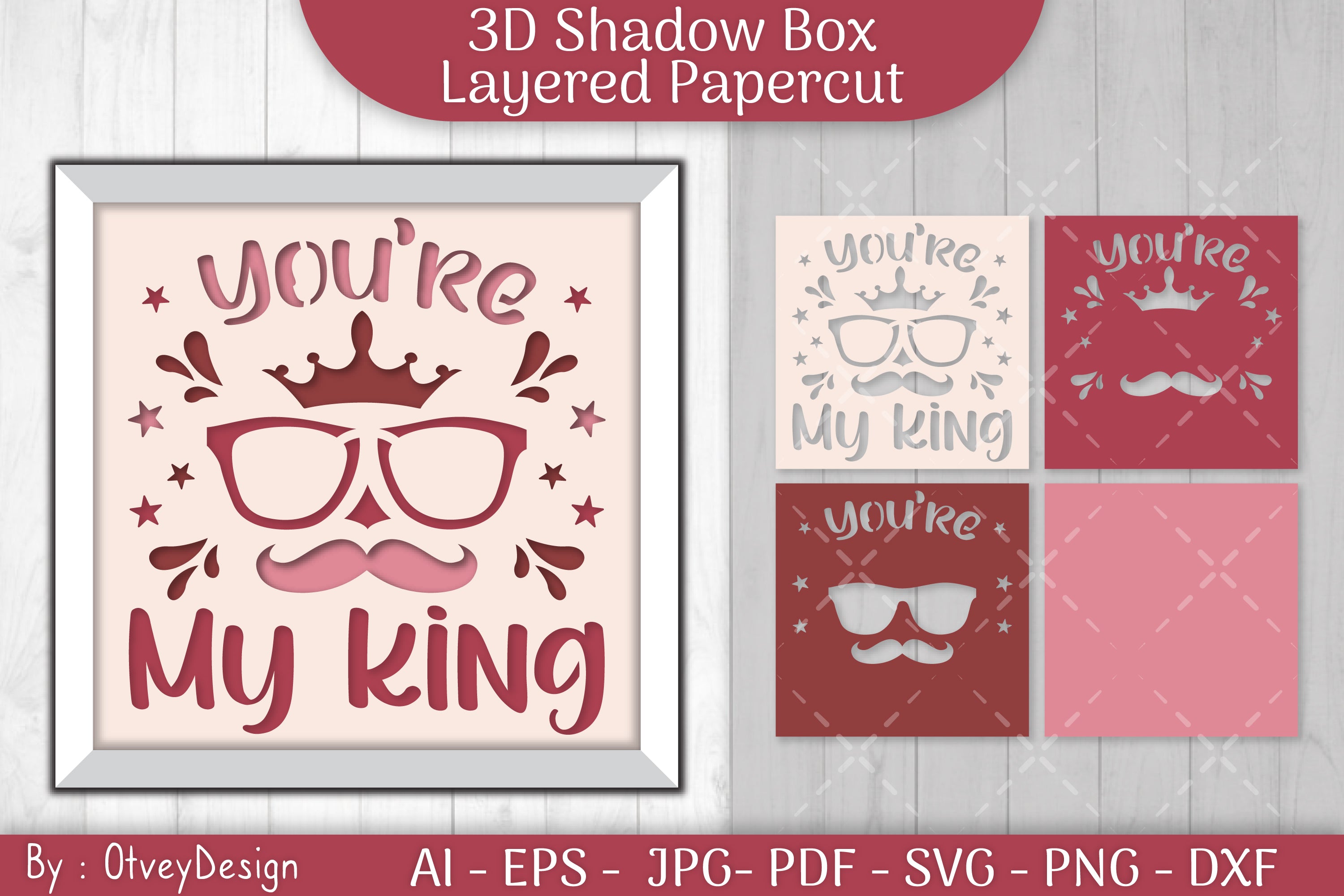 You're My King 3D Shadowbox Father Layered Papercut SVG Bundle