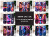 Neon Easter 1 Tumbler Wrap