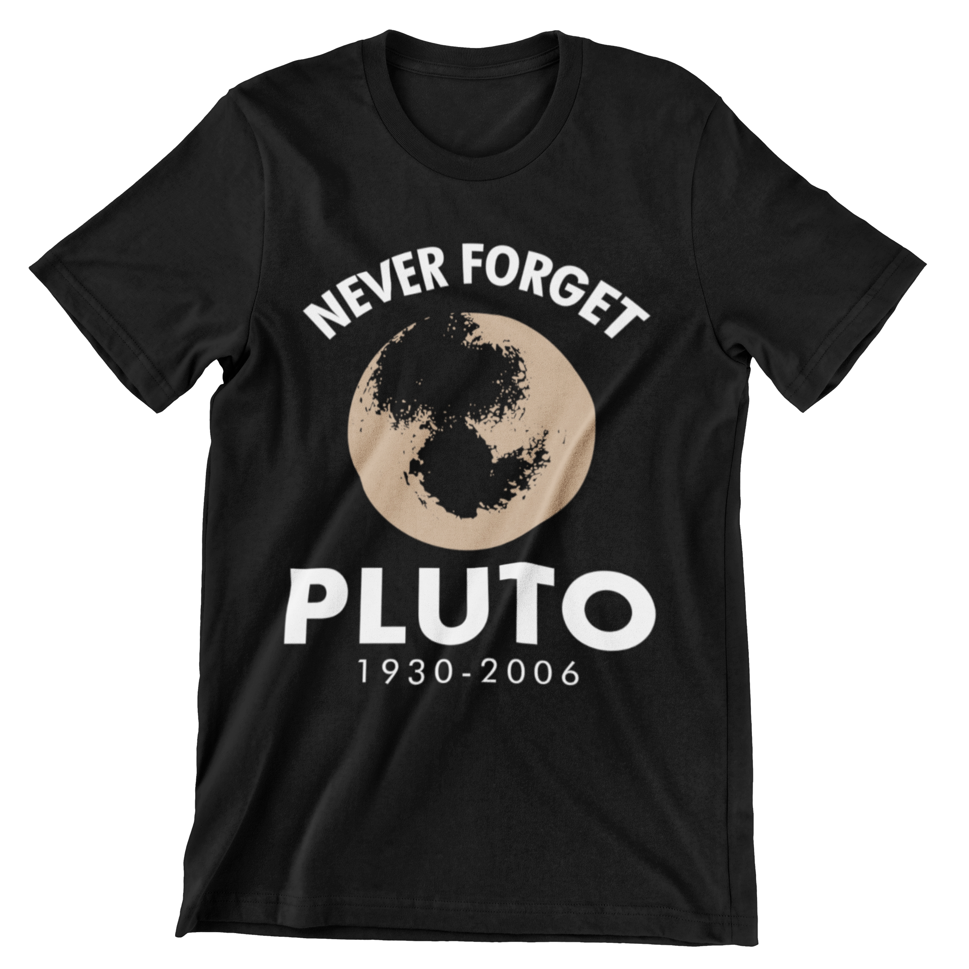 Never Forget Pluto - 1930-2006 T-Shirt - CraftNest - Digital Crafting and Art