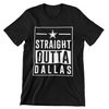 Straight Outta Dallas T-Shirt