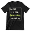 Eat Sleep Hustle Repeat T-Shirt