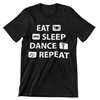 Eat Sleep Dance Repeat T-Shirt