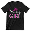 Fight Like A Girl T-Shirt