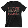 I Love My Soldier T-Shirt