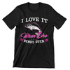 I Love It When She Bends Over Fishing T-Shirt