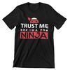 Trust Me I'm a Ninja T-Shirt
