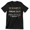 Eat Sleep Go To Clinicals Freak Out Study for Exams Freak Out Slay Repeat T-Shirt