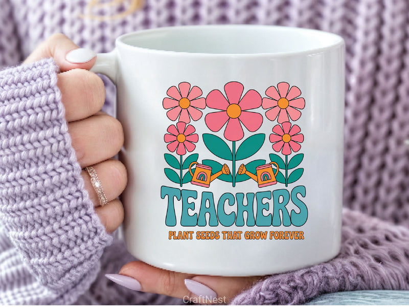 Teacher Plant Seeds That Grow Forever Clipart - CraftNest - Digital Crafting and Art